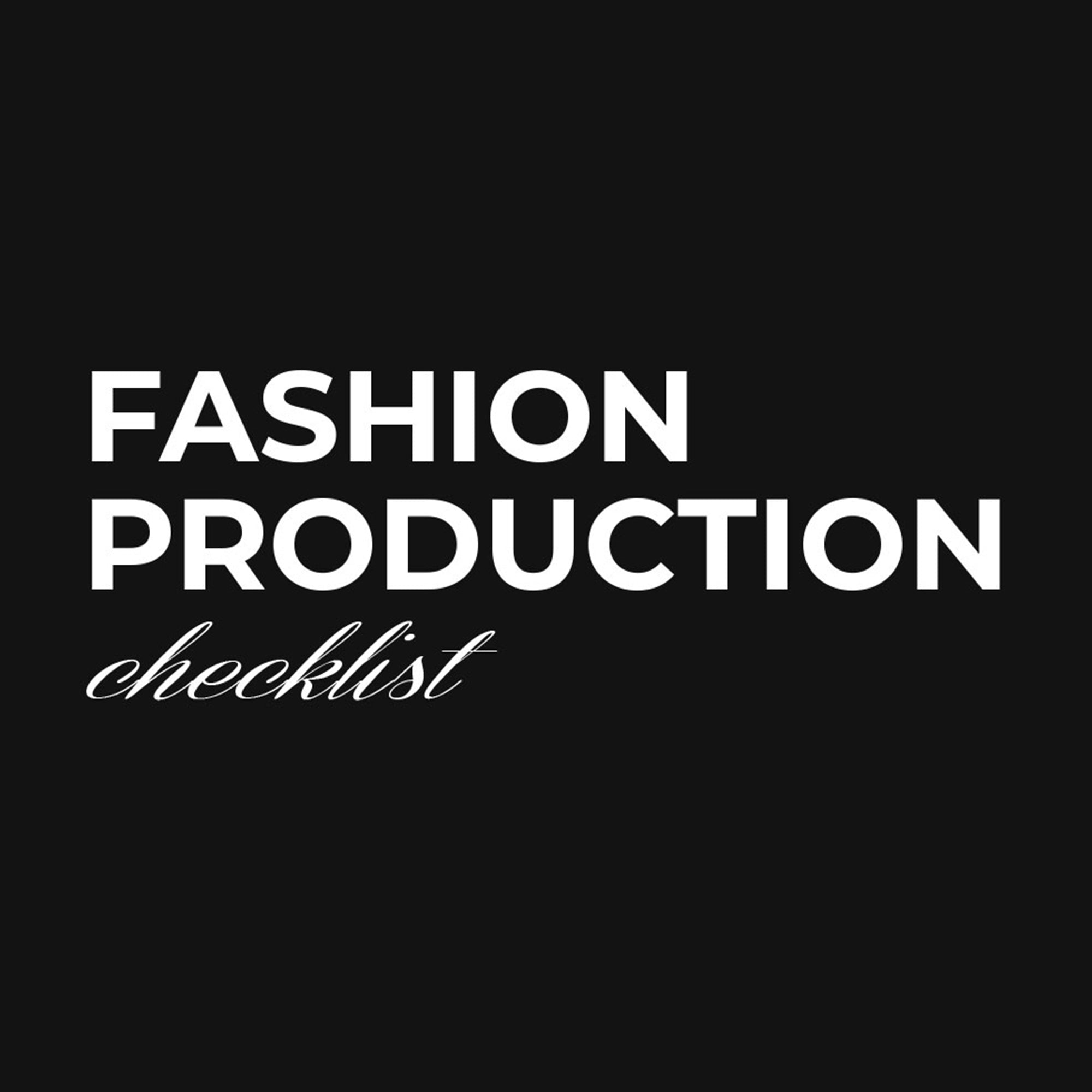 FASHION PRODUCTION CHECKLIST